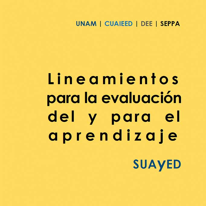 Lineamientos para la evaluación del y para el aprendizaje SUAyED