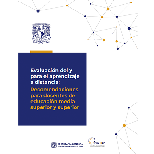 Evaluación del y para el aprendizaje a distancia: Recomendaciones para docentes de educación media superior y superior